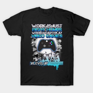 Funny Gamer Motivation T-Shirt